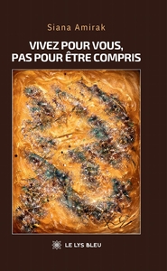 Picture of Vivez pour vous, pas pour être compris