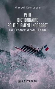 Picture of Petit dictionnaire politiquement incorrect