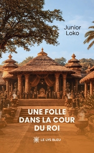 Image de Une folle dans la cour du roi