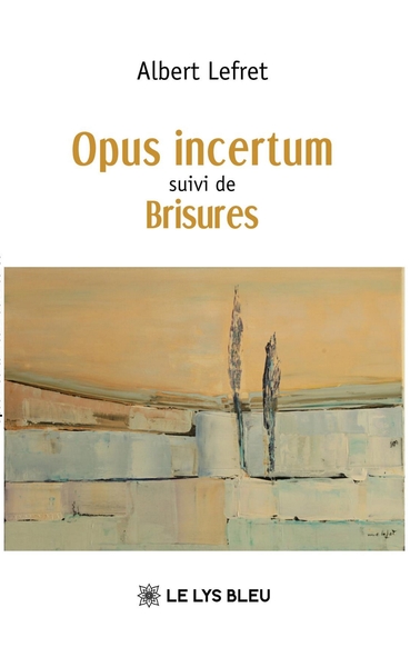 Picture of Opus incertum suivi de  Brisures