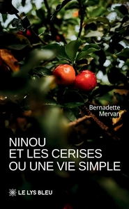 Picture of Ninou et les cerises ou une vie simple