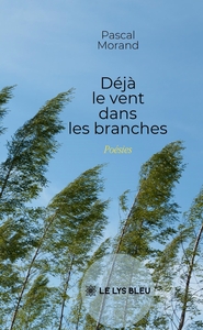 Image de Déjà le vent dans les branches