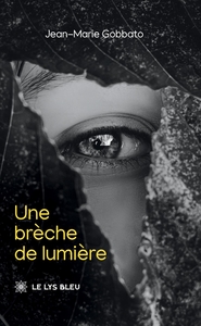Image de Une brèche de lumière