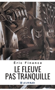 Image de Le fleuve pas tranquille