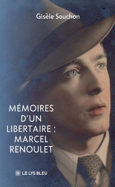 Picture of Mémoires d'un libertaire : Marcel Renoulet