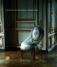 Image de Un siècle de mécenat à Versailles