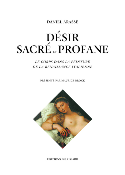 Image de Désir sacré et profane : Le corps dans la peinture