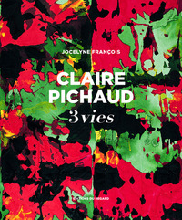 Image de Claire Pichaud, 3 vies