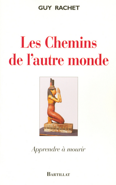 Picture of Les chemins de l'autre monde apprendre à mourir