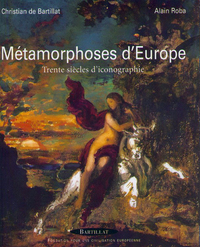 Picture of Métamorphoses d'europe - trente siècles d'iconographie