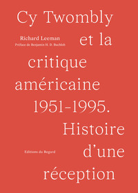 Picture of Cy Twombly et la critique américaine 1951-1995 - Histoire d'une réception