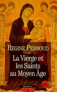 Picture of LA VIERGE ET LES SAINTS AU MOYEN-AGE