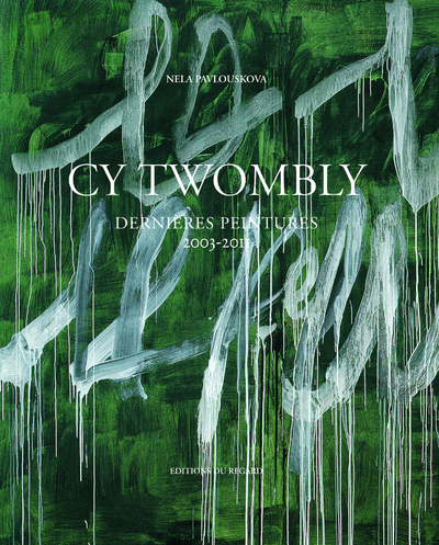 Picture of Cy Twombly - Oeuvres 2003-2011
