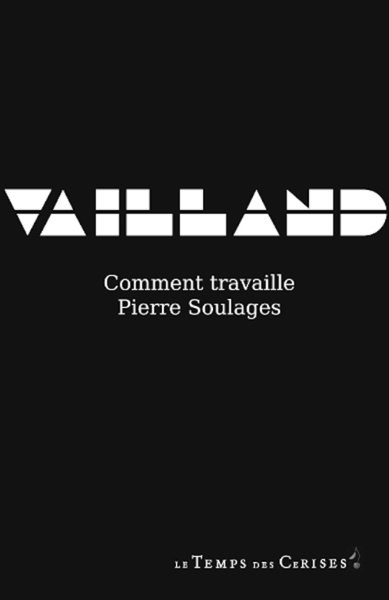 Picture of COMMENT TRAVAILLE PIERRE SOULAGES