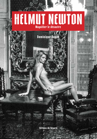 Picture of Helmut Newton - Magnifier le désastre