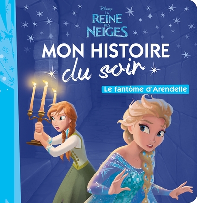 Picture of LA REINE DES NEIGES  - Mon Histoire du Soir - Le fantôme d'Arendelle - Disney