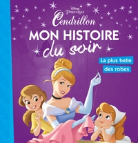 Picture of CENDRILLON - Mon Histoire du Soir - La plus belle des robes - Disney Princesses