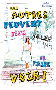 Picture of Les autres peuvent bien aller se faire voir