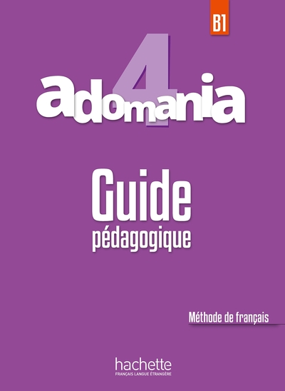 Image de Adomania 4 - Guide Pédagogique (B1)