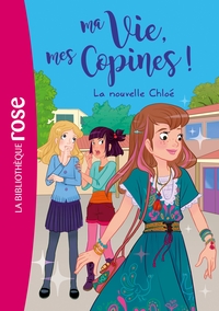 Image de Ma vie, mes copines 08 - La nouvelle Chloé