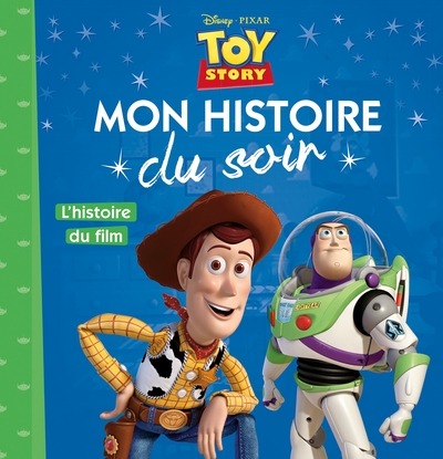 Picture of TOY STORY - Mon Histoire du Soir - L'histoire du film- Disney Pixar