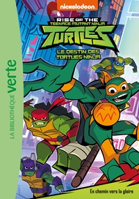 Image de Le destin des Tortues Ninja 02 - En chemin vers la gloire