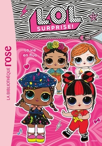 Image de L.O.L. Surprise ! 09 - La vie en fluo