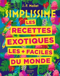 Picture of Simplissime Recettes exotiques les + faciles du monde