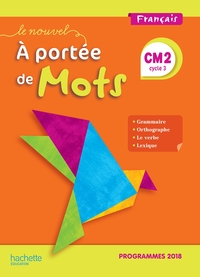 Image de Le Nouvel A portée de mots CM2 - Manuel élève - Edition 2019