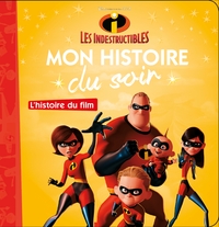 Picture of LES INDESTRUCTIBLES - Mon Histoire du Soir - L'histoire du film - Disney Pixar