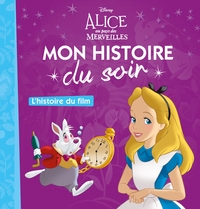 Image de ALICE AU PAYS DES MERVEILLES - Mon Histoire du Soir - L'histoire du film - Disney