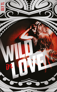 Image de Wild & Rebel - Tome 2 - Wild in love