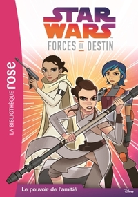 Image de Star Wars Forces du destin 01 - Le pouvoir de l'amitié