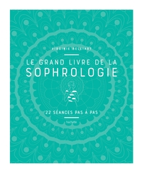 Image de Le grand livre de la Sophrologie