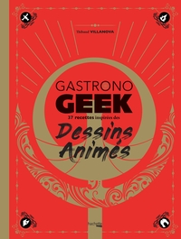 Picture of Gastronogeek spécial dessins animés