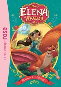 Image de Elena d'Avalor 05 - Bienvenue à Valestrella !