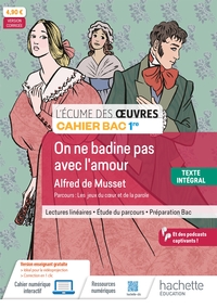 Picture of Écume des oeuvres 1re, Alfred de Musset, On ne badine pas avec l'amour - Cahier élève - Ed. 2024