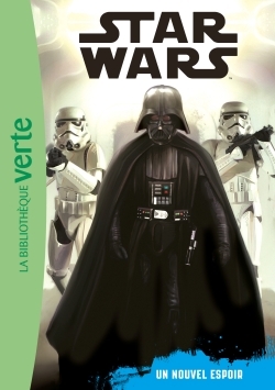 Image de Star Wars 04 - Episode 4 (6 - 8 ans) - Un nouvel espoir