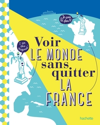 Image de Voir le monde sans quitter la France