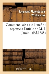 Picture of Comment l'air a été liquéfié : réponse à l'article de M. J. Jamin,