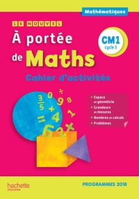 Picture of Le Nouvel A portée de maths CM1 - Cahier d'activités - Edition 2019