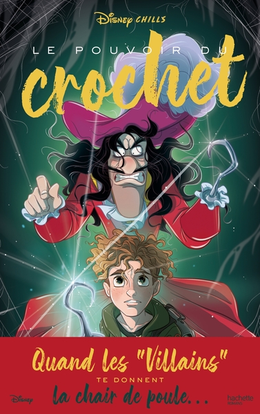 Image de Disney Chills - Tome 3 - Le pouvoir du crochet