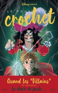 Image de Disney Chills - Tome 3 - Le pouvoir du crochet