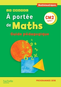 Picture of Le Nouvel A portée de maths CM2 - Guide pédagogique - Edition 2019