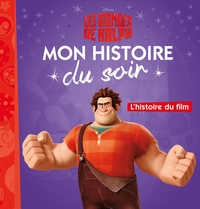 Image de LES MONDES DE RALPH - Mon Histoire du Soir - L'histoire du film - Disney