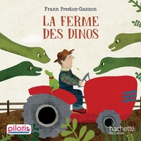 Picture of Lecture CP - Collection Pilotis - La Ferme des Dinos - Album - Edition 2019