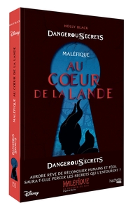 Image de Disney Dangerous Secrets - Maléfique : Au coeur de la Lande
