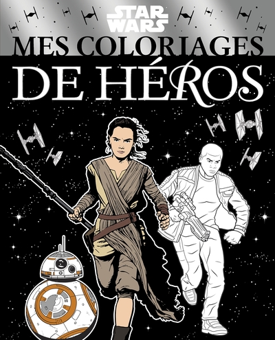 Picture of STAR WARS - Mes Coloriages de Héros