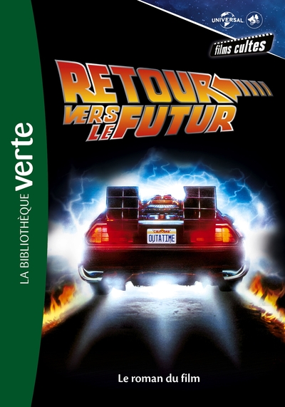 Image de Films cultes Universal 03 - Retour vers le futur - Le roman du film