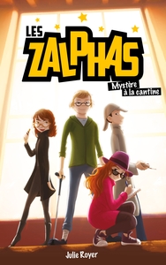 Picture of Les Zalphas - Tome 1 - Mystère à la cantine